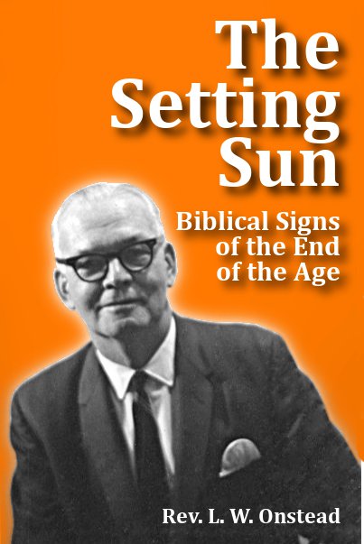 The Setting Sun - Biblical Signs of the End of the Age