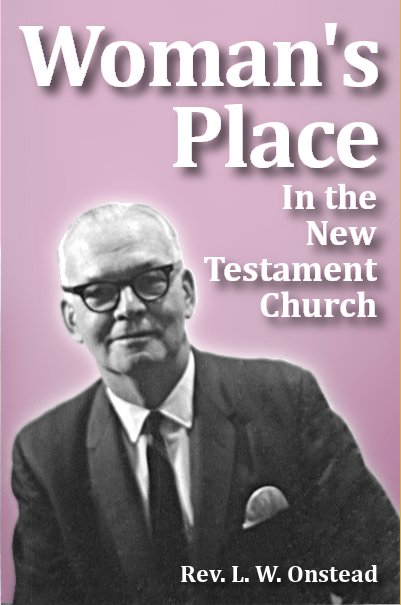 The Woman's Place in the New Testament Church