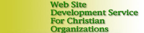 Web Site Development Service for Christian Organizations